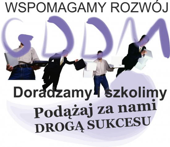 GDDM – Wspomagamy Rozwój i Kompetencje Firm i Przedsiębiorców