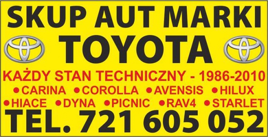 Kupie Toyota Hiace Hilux Rav-4 Corolla SKUP TOYOT Carina
