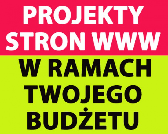 Projekty stron WWW, w ramach Twojego budżetu