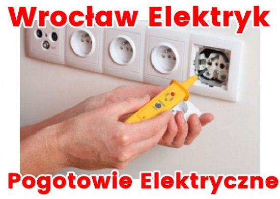 Wrocław Elektryk, usługi elektryczne, instalacje pogotowie